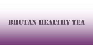 Bhutan Healthy Tea